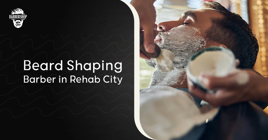 Beard Shaping Barber in Rehab City