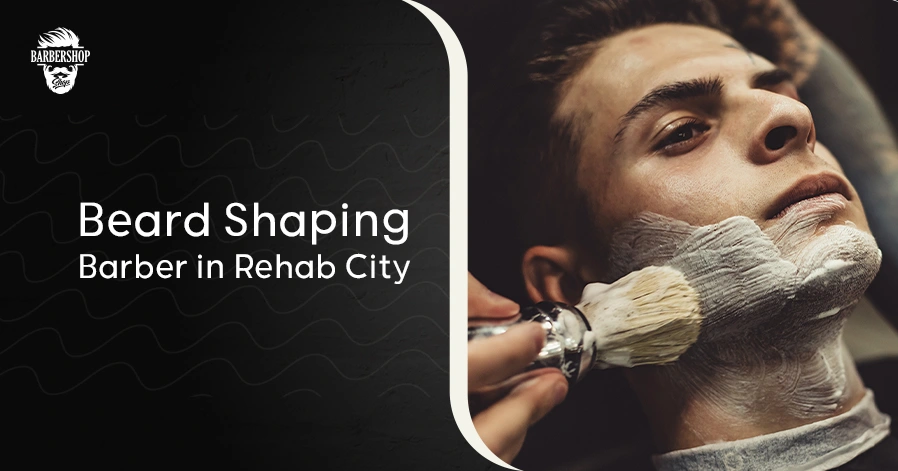 Beard Shaping Barber in Rehab City