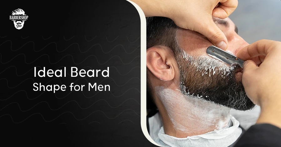 Ideal Beard Shape for Men